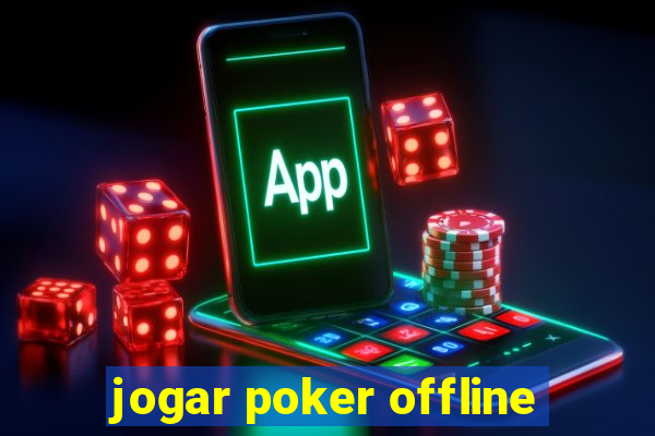 jogar poker offline